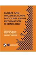 Global and Organizational Discourse about Information Technology