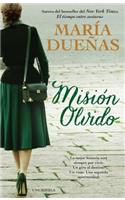 Mision Olvido (the Heart Has Its Reasons Spanish Edition)