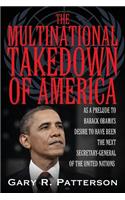 Multinational Takedown of America