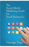 The Social Mobile Marketing Guide for Small Businesses