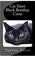 Cat Sitter Black Bombay Curse