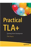 Practical TLA+: Planning Driven Development