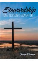 Stewardship: One Incredible Adventure!(English)