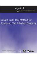 A New Leak Test Method for Enclosed Cab Filtration Systems