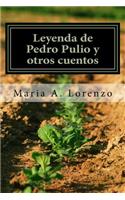 Leyenda de Pedro Pulio y otro cuentos