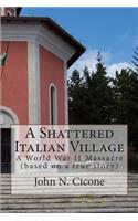 A Shattered Italian Village (BW)