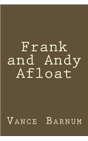 Frank and Andy Afloat