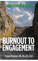 Burnout to Engagement