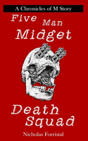 Five Man Midget Death Squad
