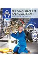 Building Aircraft and Spacecraft