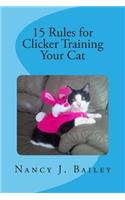 15 Rules for Clicker Training Your Cat