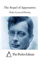 The Sequel of Appomattox: (English)