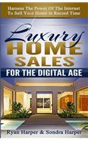 Luxury Home Sales For The Digital Age