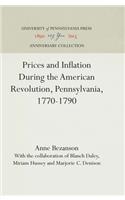 Prices and Inflation During the American Revolution, Pennsylvania, 1770-1790