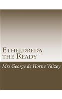 Etheldreda the Ready