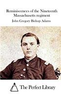 Reminiscences of the Nineteenth Massachusetts regiment