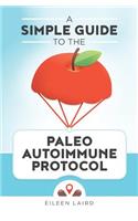 A Simple Guide to the Paleo Autoimmune Protocol