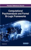 Computational Psychoanalysis and Formal Bi-Logic Frameworks