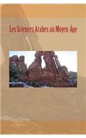 Les Sciences Arabes au Moyen-Âge