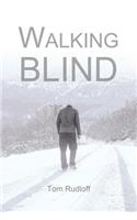 Walking Blind