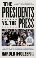 Presidents vs. the Press