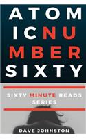 Atomic Number Sixty