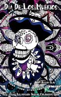 Dia de Los Muertos - Halloween Colouring Book