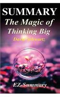 Summary - The Magic of Thinking Big: By David J Schwartz - A Complete Summary