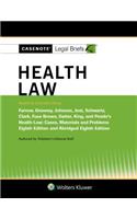 Casenote Legal Briefs for Health Law Keyed to Furrow, Greaney, Johnson, Jost, and Schwartz