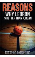 Reasons Why LeBron is Better Than Jordan
