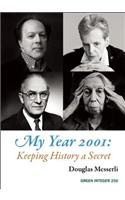 My Year 2001: Keeping History a Secret