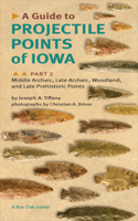 Guide to Projectile Points of Iowa, Part 2