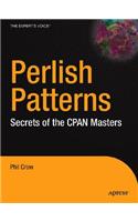 Perlish Patterns: Secrets of the Cpan Masters