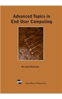 Advanced Topics in End User Computing, Volume 1