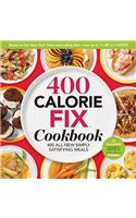 The 400 Calorie Fix Cookbook