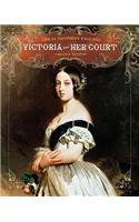 Victoria and Her Court
