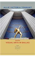 Allie Victoria Tennant and the Visual Arts in Dallas