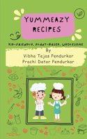 YummEazy Recipes: Kid-friendly, Plant-based, Wholesme