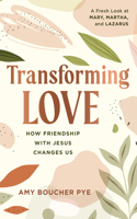 Transforming Love