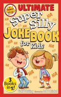 Ultimate Super Silly Joke Book for Kids