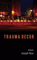 Trauma Decor