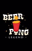 Beer Pong Legend: 6x9 Beer Pong - lined - ruled paper - notebook - notes