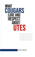 What Cougars Love and Respect about Utes