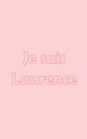 Je suis Laurence