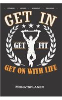 Calisthenics "Get Fit" Monatsplaner: Monatsübersicht (Termine, Ziele, Notizen, Wochenplan) für Fitness-Enthusiasten, die den Straßen-Workout-Sport rund um das Eigengewicht lieben