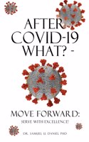 After COVID-19 What? - Move Forward