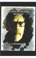 Relatos de Un Viejo Escritor ( Vol II )