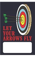Let Your Arrows Fly