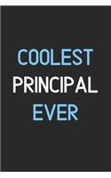 Coolest Principal Ever: Lined Journal, 120 Pages, 6 x 9, Funny Principal Notebook Gift Idea, Black Matte Finish (Coolest Principal Ever Journal)