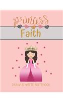 Princess Faith Draw & Write Notebook